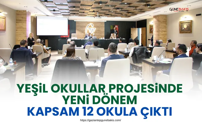 Yeşil Okullar Projesinde yeni dönem: Kapsam 12 okula çıktı