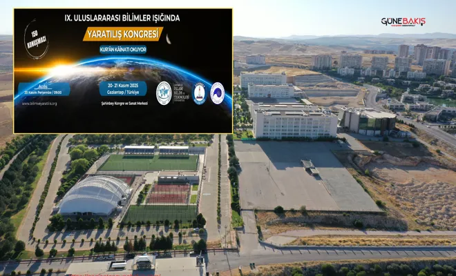 IX. Uluslararası Bilimler Işığında Yaratılış Kongresi GİBTÜ ev sahipliğinde Gaziantep’te başlıyor