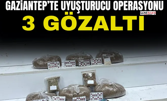 Gaziantep’te uyuşturucu operasyonu: 3 gözaltı