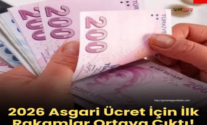 2026 asgari ücret için ilk rakamlar ortaya çıktı!