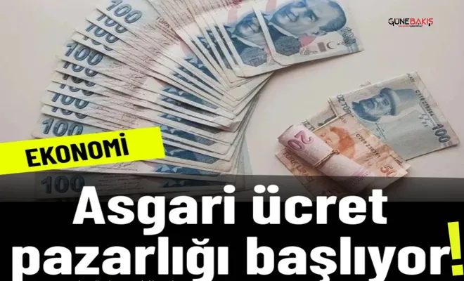 Asgari ücret pazarlığı başlıyor!