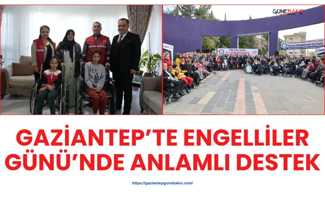Gaziantep’te Engelliler Günü’nde anlamlı destek