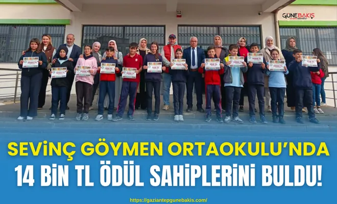 Sevinç Göymen Ortaokulunda: 14 bin TL ödül sahiplerini buldu!