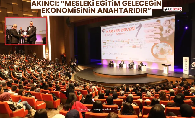 Akıncı: Mesleki eğitim geleceğin ekonomisinin anahtarıdır
