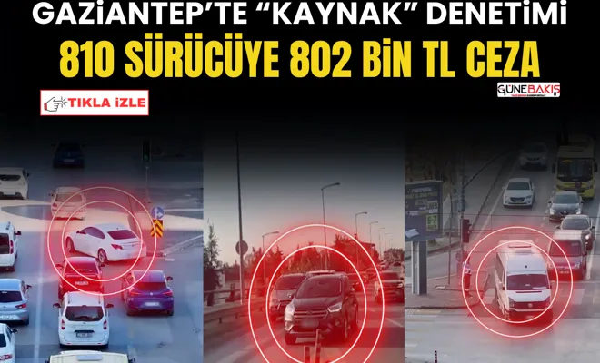 Gaziantep’te “kaynak” denetimi: 802 bin TL ceza
