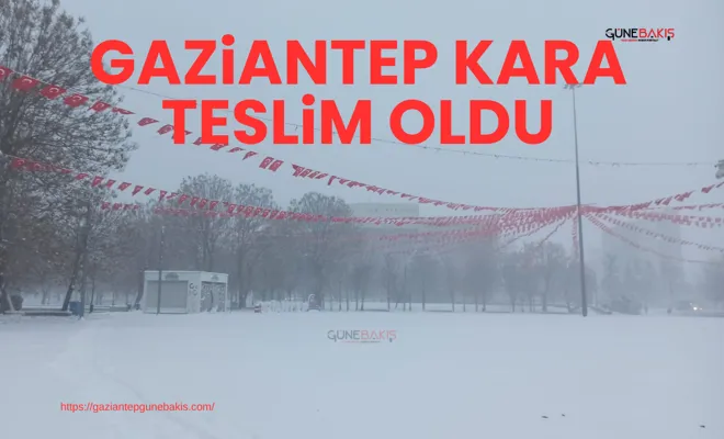 Gaziantep kara teslim oldu