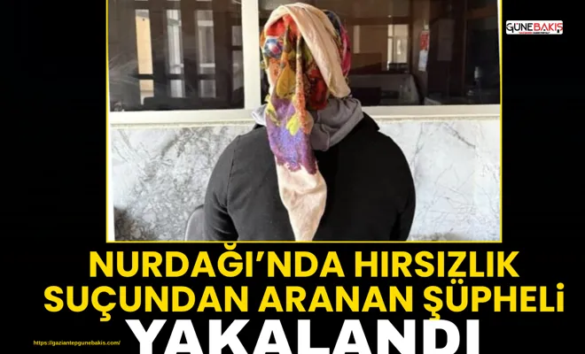 Nurdağı’nda hırsızlık suçundan aranan şüpheli yakalandı
