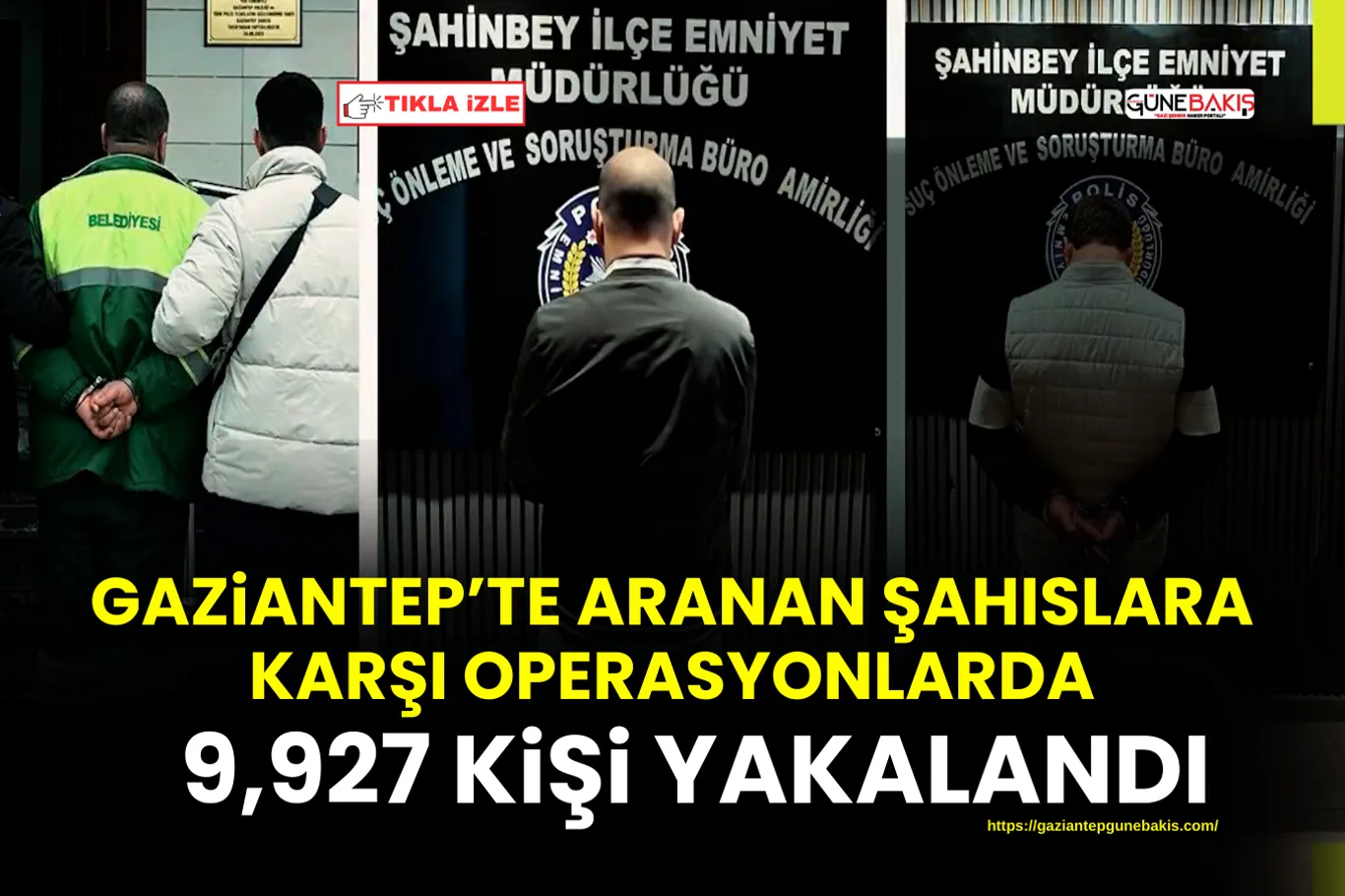 Gaziantep’te “Çember” operasyonu: 2 bini aşkın şüpheli yakalandı