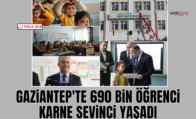 Gaziantep'te 690 bin öğrenci karne sevinci yaşadı