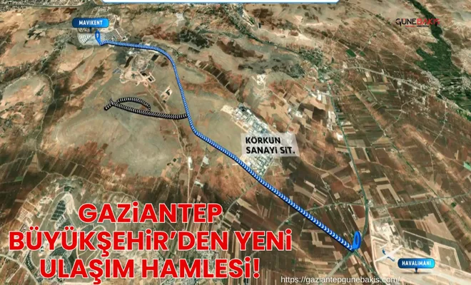 Gaziantep Büyükşehir’den yeni ulaşım hamlesi!