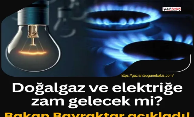 Doğalgaz ve elektriğe zam gelecek mi?