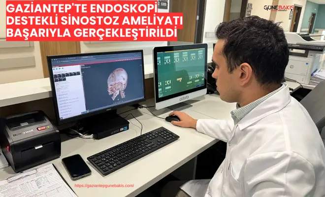 Gaziantep'te endoskopi destekli sinostoz ameliyatı başarıyla gerçekleştirildi