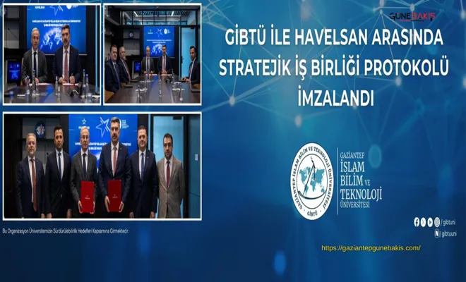 Savunma teknolojilerinde GİBTÜ–HAVELSAN ortaklığı