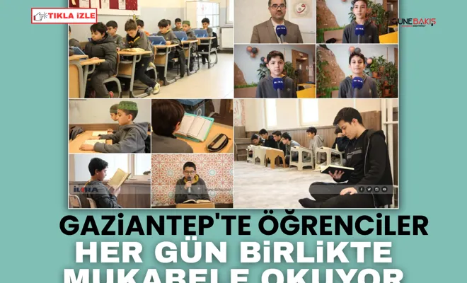 Gaziantep'te öğrenciler her gün birlikte mukabele okuyor