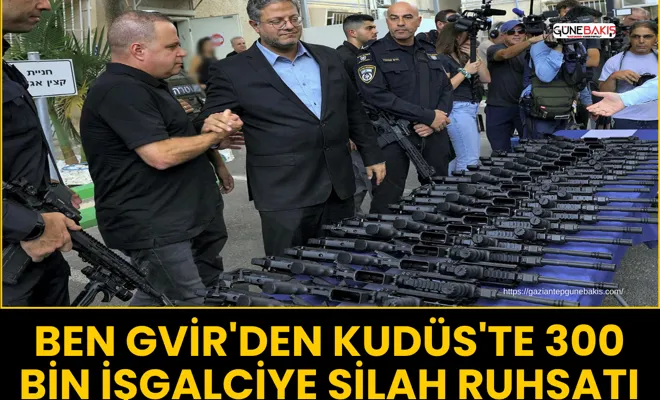 Ben Gvir'den Kudüs'te 300 bin işgalciye silah ruhsatı