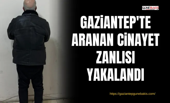 Gaziantep'te aranan cinayet zanlısı yakalandı