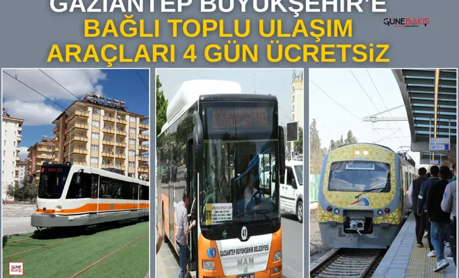 Gaziantep Büyükşehir’e bağlı toplu ulaşım araçları 4 gün ücretsiz