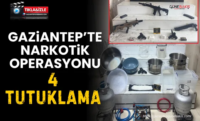 Gaziantep’te narkotik operasyonu: 4 tutuklama