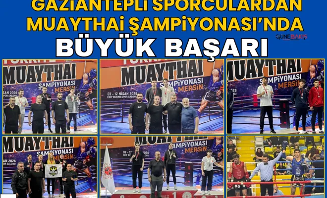 Gaziantepli sporculardan Muaythai Şampiyonası’nda büyük başarı