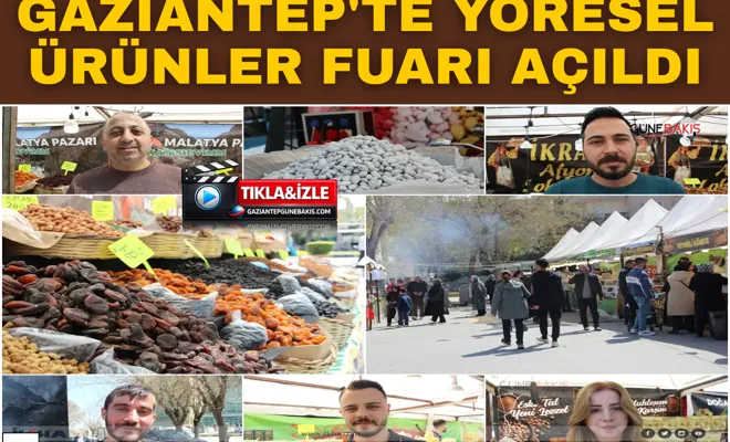 Gaziantep'te yöresel ürünler fuarı açıldı