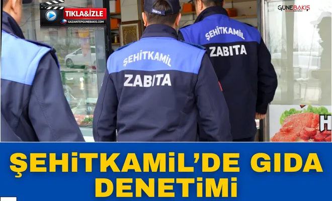 Şehitkamil’de gıda denetimi