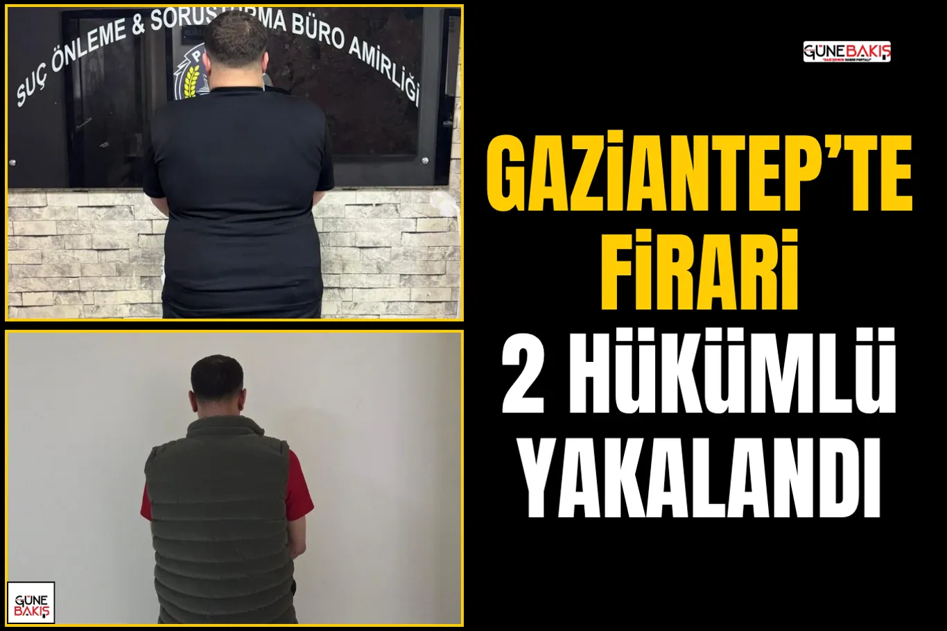 Gaziantep'te 15 yıl kesinleşmiş hapis cezası bulunan şahıs yakalandı