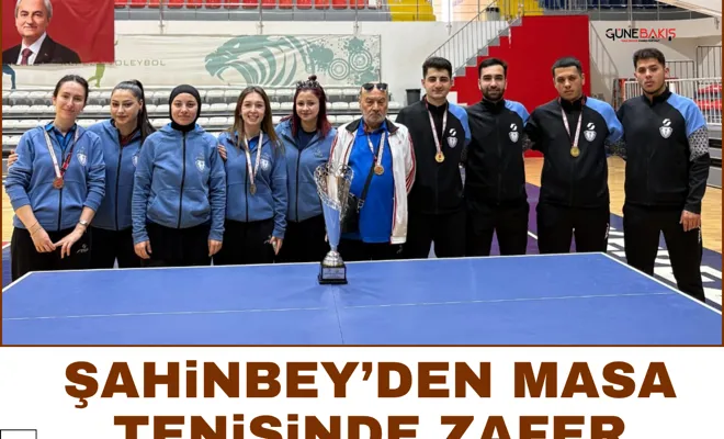 Şahinbey’den masa tenisinde zafer
