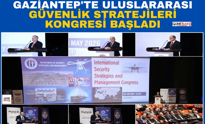 Gaziantep'te uluslararası güvenlik stratejileri kongresi başladı