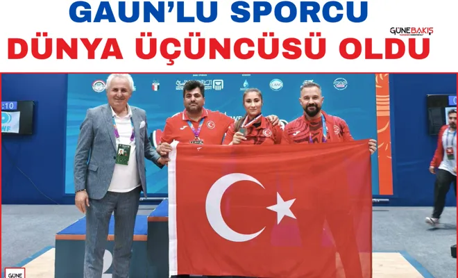 GAÜN’lü sporcu dünya üçüncüsü oldu