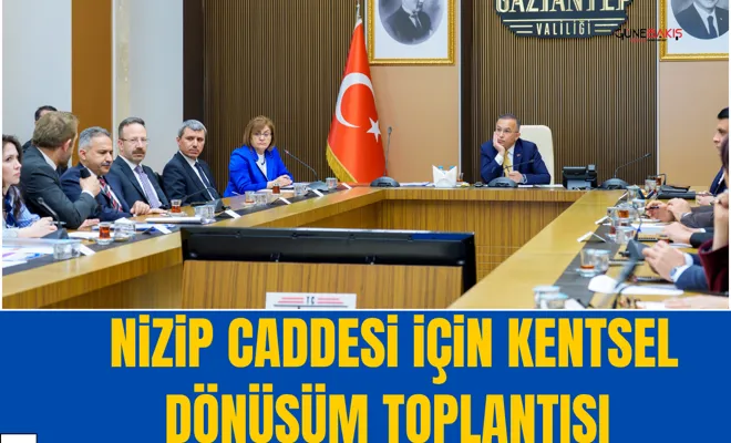 Nizip Caddesi için kentsel dönüşüm toplantısı