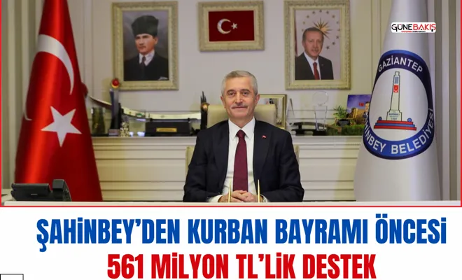 Şahinbey’den Kurban Bayramı öncesi 561 milyon TL’lik destek