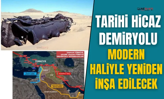 Tarihi Hicaz Demiryolu modern haliyle yeniden inşa edilecek