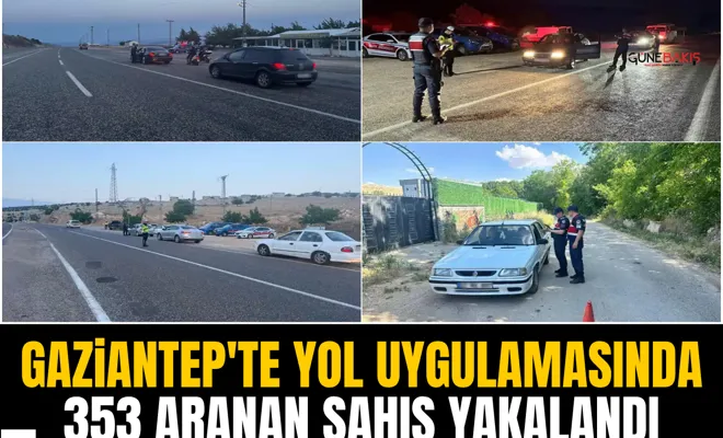 Gaziantep'te yol uygulamasında 353 aranan şahıs yakalandı