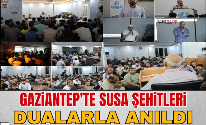Gaziantep'te Susa şehitleri dualarla anıldı