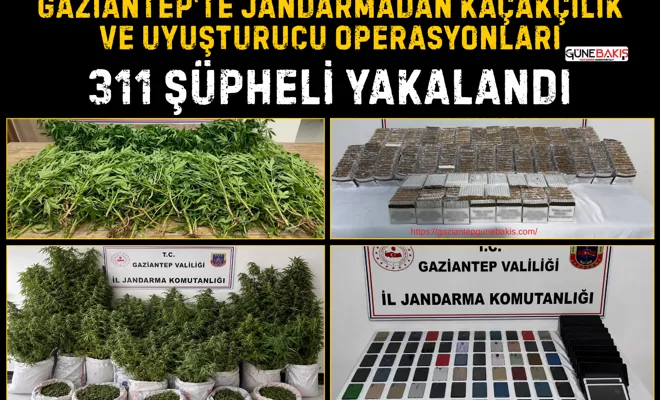 Gaziantep'te jandarmadan kaçakçılık ve uyuşturucu operasyonları: 311 şüpheli yakalandı