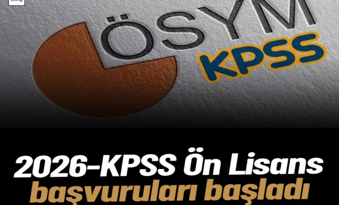 2026-KPSS Ön Lisans başvuruları başladı