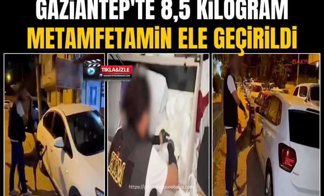 Gaziantep'te 8,5 kilogram metamfetamin ele geçirildi