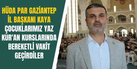 HÜDA PAR Gaziantep İl Başkanı Kaya mazbatasını alarak göreve başladı