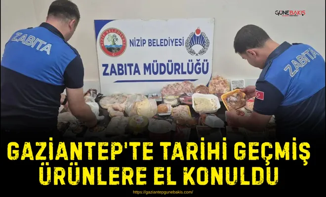 Gaziantep'te tarihi geçmiş ürünlere el konuldu
