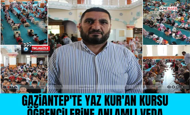 Gaziantep'te yaz Kur'an kursu öğrencilerine anlamlı veda