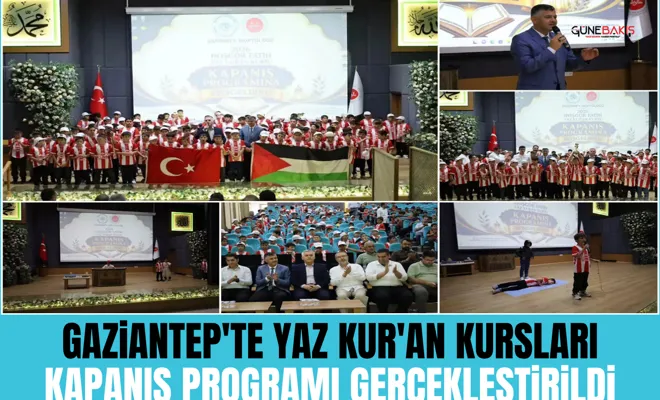 Gaziantep'te yaz Kur'an kursları kapanış programı gerçekleştirildi