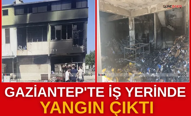 Gaziantep'te iş yerinde yangın çıktı