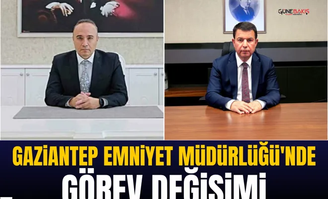 Gaziantep emniyet müdürlüğü'nde görev değişimi
