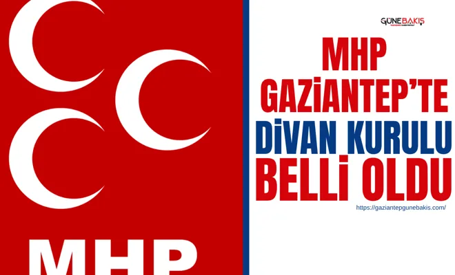 MHP Gaziantep’te divan kurulu belli oldu