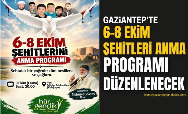 Gaziantep'te 6-8 Ekim şehitleri anma programı düzenlenecek