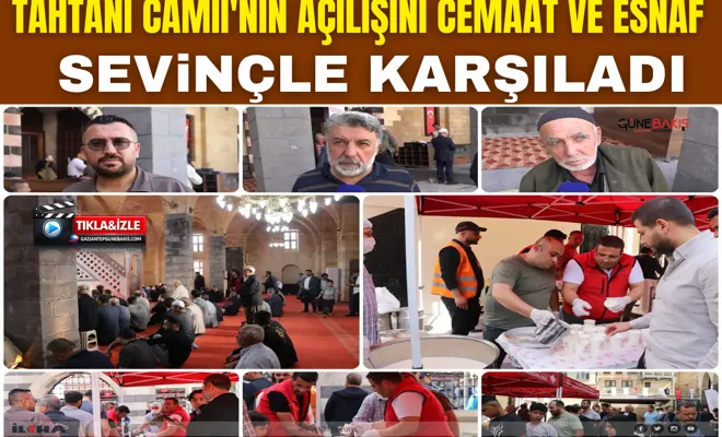 Tahtani Camii'nin açılışını cemaat ve esnaf sevinçle karşıladı
