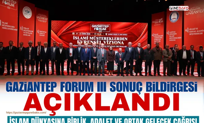 Gaziantep Forum III sonuç bildirgesi açıklandı