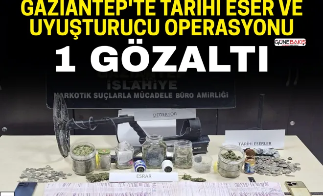 Gaziantep'te tarihi eser ve uyuşturucu operasyonu: 1 gözaltı